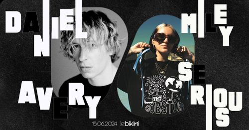 Daniel Avery + Miley Serious