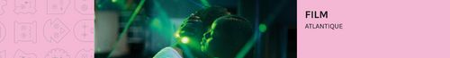 FILM : ATLANTIQUE